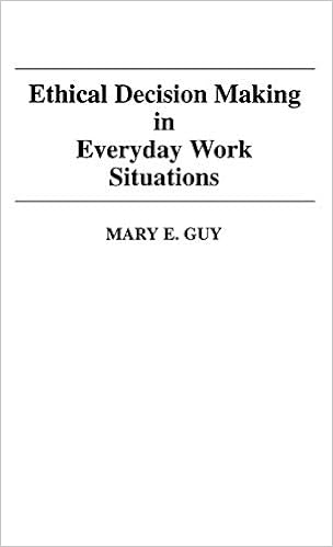Ethical Decision Making In Everyday Work Situations Guy Mary E 9780899304182 Amazon Com Books