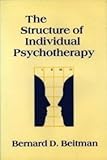 The Structure of Individual Psychotherapy, Beitman, Bernard D., 089862682X