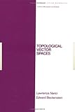 Topological Vector Spaces, Second Edition