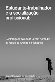 Livro Estudante-trabalhador E A Socialização Profissional