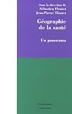 Géographie de la santé : Un panorama by