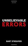 Bart Streumer, "Unbelievable Errors: An Error Theory about All Normative Judgments" (Oxford UP, 2017)