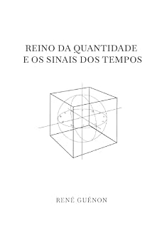 Livro Reino da Quantidade e os Sinais dos Tempos