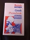 British Airways Greek Phrasebook (For visitors to Greece, Cyprus and the Aegean)