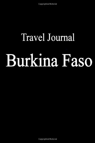 Travel Journal Burkina Faso