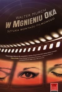 W Mgnieniu Oka Sztuka Montazu Filmowego