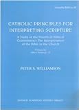 Catholic Principles for interpreting Scripture: A Study of the Pontifical Commission's The interpretation of the Bible in the Church (Subsidia Biblica)