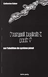 Pourquoi faudrait-il punir ? by