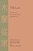Mulan: Five Versions of a Classic Chinese Legend, With Related Texts by