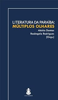 Livro LITERATURA DA PARAÍBA: MULTIPLOS OLHARES