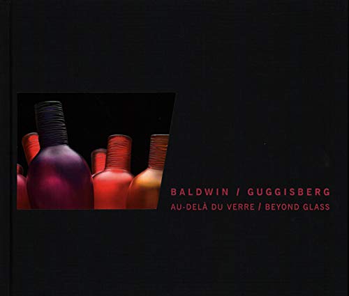 Baldwin/Guggisberg: Beyond Glass by Sabine Runde, Satish Kumar
