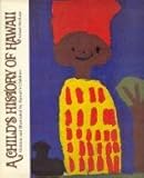 Front cover for the book A child's history of Hawaii (An Island heritage book) by Edward J. McGrath