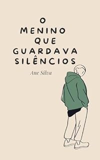 Livro O menino que guardava silêncios