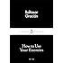 How to Use Your Enemies (Penguin Little Black Classics)