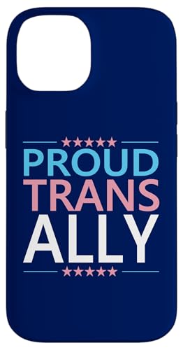 Proud Trans Ally LGBT Pride Transgender LGBTQ Quote Case for iPhone 14