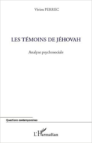 Amazonfr Les Témoins De Jéhovah Analyse Psychosociale - 