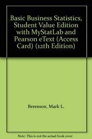 Basic Business Statistics, Student Value Edition with...