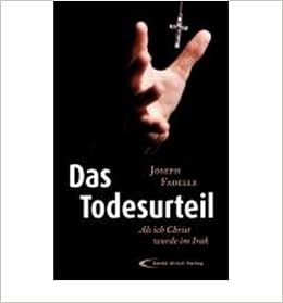 Das Todesurteil Als Ich Christ Wurde Im Irak Paperback German