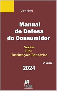 Livro Manual de Defesa do Consumidor : Serasa, SPC e Instituições Bancárias