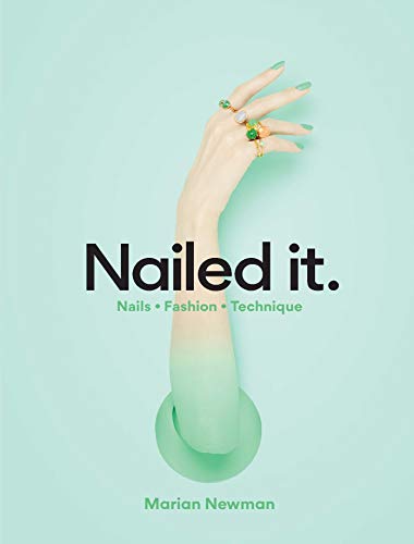 [EBOOK] Nailed It.: Nails * Fashion * Technique D.O.C