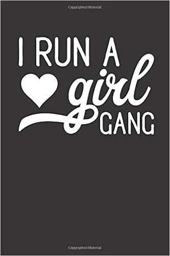 I Run A Girl Gang: Mom Gift Notebook | Motherhood Humor Quote | Cute Gifts For Moms | Novelty Journal: Print, Pink Willow: 9781797606439: Amazon.com: Books I Run A Girl Gang: Mom Gift Notebook | Motherhood Humor Quote | Cute Gifts For Moms | Novelty Journal: Print, Pink Willow: 9781797606439: Amazon.com: Books