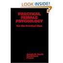 Practical Female Psychology: For the Practical Man