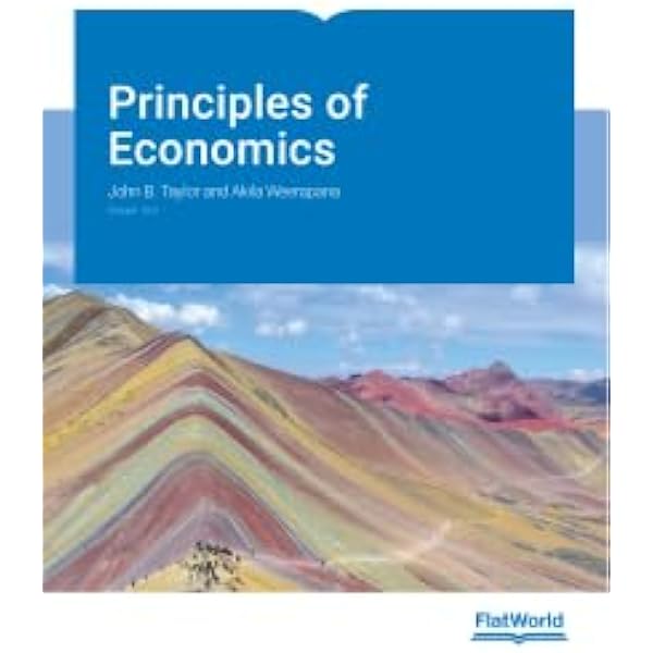 Principles of Macroeconomics v10.0: John B. Taylor, Akila