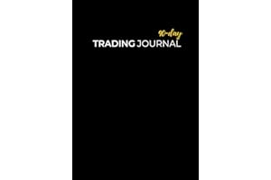 90-Day Trading Journal : Log Book for Stock, Options, Forex, Crypto, and Futures Trades: Perfect Gift for Stock Market Lovers