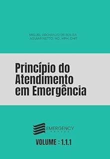 Livro Princípios de Atendimento de Emergência: Emergências (Medicina de Emergência)
