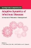 Adaptive Dynamics of Infectious Diseases : In Pursuit of Virulence Management, Metz, J. A. J., 0521781655