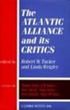 The Atlantic Alliance and Its Critics, , 0275910946