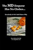 The MD Emperor Has No Clothes