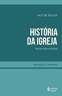 Livro História da Igreja: Notas introdutórias (Iniciação à Teologia)