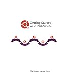 Getting Started with Ubuntu 16.04 by The Ubuntu Manual Team