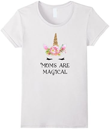Womens MOMS ARE MAGICAL UNICORN TSHIRT Small White