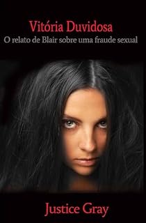 Livro Vitória Duvidosa: O relato de Blair sobre uma fraude sexual