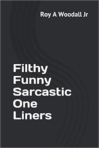 Sarcastic Funny One Liners Amazon - Filthy Funny Sarcastic One Liners: Woodall Jr, Roy A:  9781097608263: Books