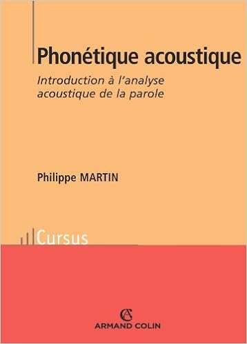 Amazon Fr Phonetique Acoustique Introduction A L Analyse Acoustique De La Parole Martin Philippe Livres