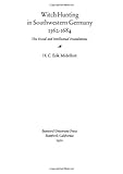 Front cover for the book Witch Hunting in Southwestern Germany, 1562-1684 by H. C. Erik Midelfort