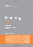 Flooring: Function and Technology: Standards, Solution Principles, Materials (Detail Practice) by