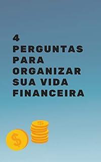 Livro 4 Perguntas para Organizar sua vida Financeira