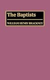 The Baptists: (Denominations in America) by