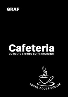 Livro Cafeteria: Um conto erótico entre mulheres