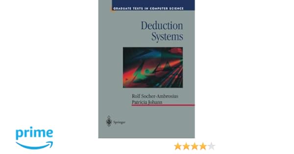 Deduction Systems Texts In Computer Science Rolf Socher - 