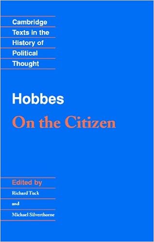 Hobbes On The Citizen Cambridge Texts In The History Of Political Thought Kindle Edition By Hobbes Thomas Tuck Richard Silverthorne Michael Politics Social Sciences Kindle Ebooks Amazon Com