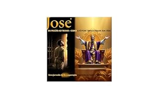 Livro “José: Da Prisão ao Trono – Como a Fé Pode Transformar Sua Vida”
