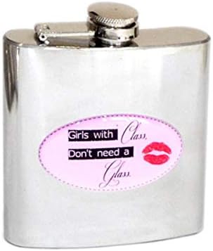 GTR-Prestige Giftware Girls With Class Don't Need a Glass 6oz Hip Flask