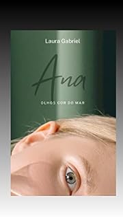 Livro Ana : Ana olhos cor do mar parte final