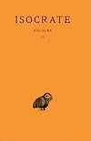 Isocrate: Discours. Tome IV: Philippe. - Panathenaique. - Lettres. - Fragments