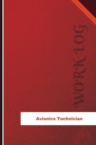 Avionics Technician Work Log: Work Journal, Work Diary, Log - 126 pages, 6 x 9 inches (Orange Logs/Work Log) Paperback – 23 Jun 2017